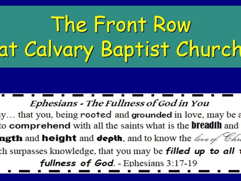 The Front Row at Calvary Baptist Church May 18, 2025 (recorded on May 11,&nbsp;2025)